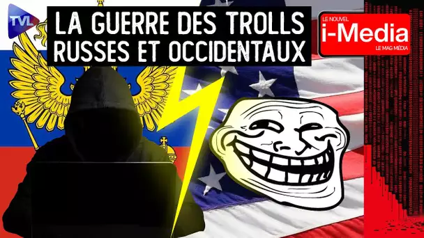 Russie/Otan : la guerre des trolls de l’information - Le Nouvel I-Média - TVL