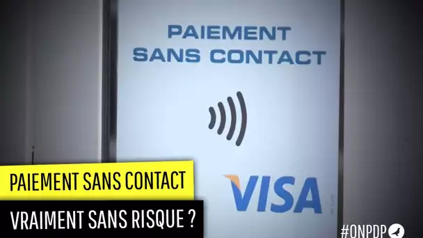 Paiement sans contact ou NFC, est-ce vraiment sans risque ?