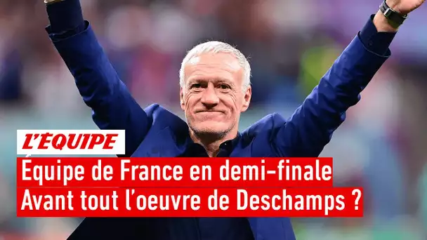 Équipe de France - Une qualification en demi-finale que l'on doit à Deschamps ?