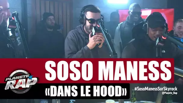 Soso Maness "Dans le Hood" #PlanèteRap