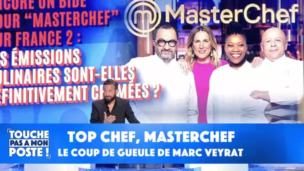 Top Chef, Masterchef : le coup de gueule de Marc Veyrat sur les émissions culinaires !