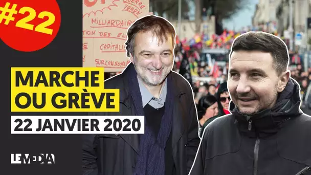 MARCHE OU GRÈVE #19 : BOBARDS DU GOUVERNEMENT, COLÈRE DES PROFS, MÉDECINS À BOUT (AVEC M. PANOT)