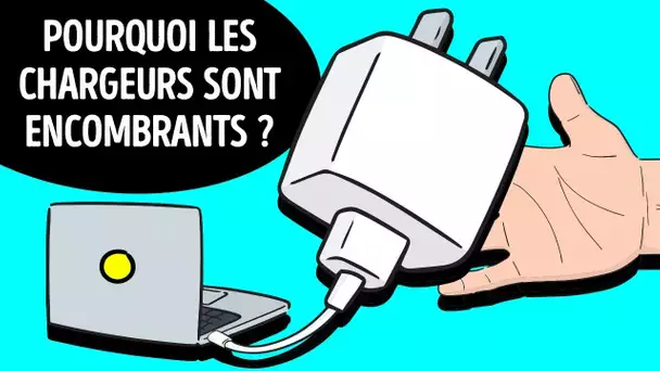 Pourquoi les chargeurs d'ordinateurs portables sont si gros