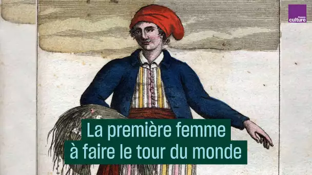 Jeanne Barret, première femme à avoir fait le tour du monde - #CulturePrime