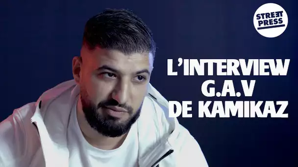 L'interview G.A.V de Kamikaz