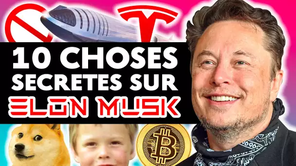 10 Secrets sur Elon Musk ! (que vous ne connaissait sans doute pas)