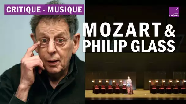 Musique : "Les Noces de Figaro" et un nouveau disque de Philip Glass