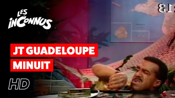 Les Inconnus - JT Guadeloupe minuit
