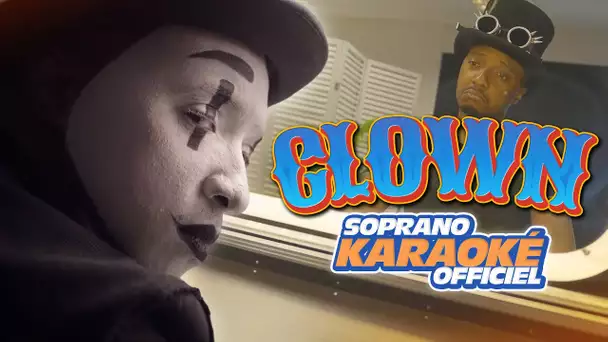 Soprano - Clown (Karaoké Officiel)