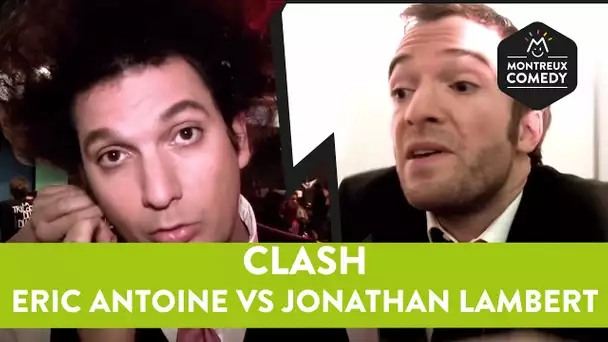 CLASH : Eric Antoine vs Jonathan Lambert