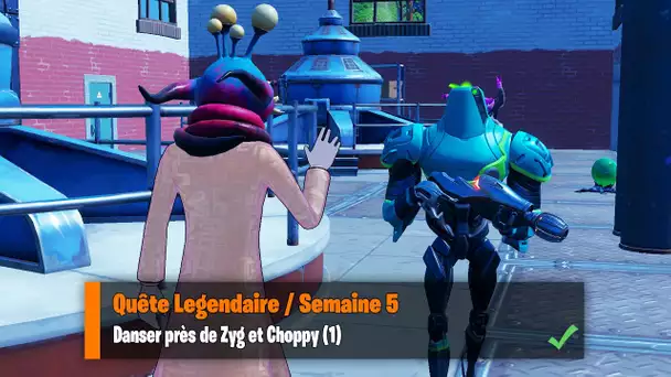 DANSER PRES DE ZYG ET CHOPPY - FORTNITE QUETE LEGENDAIRE SEMAINE 5