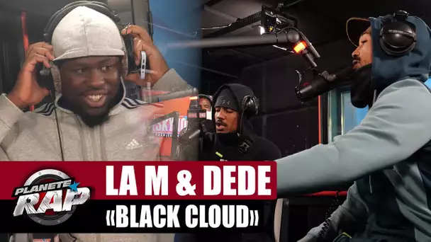 La M feat. Dede - Black Cloud #PlanèteRap