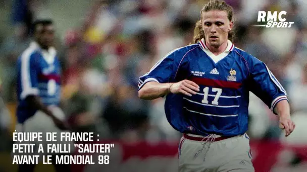 Équipe de France : Petit a failli "sauter" avant le Mondial 98