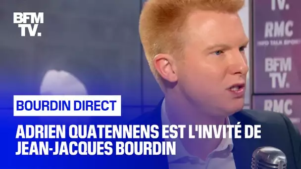Adrien Quatennens face à Jean-Jacques Bourdin en direct