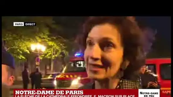 Incendie de Notre-Dame de Paris: Réaction d'Audrey Azoulay, UNESCO