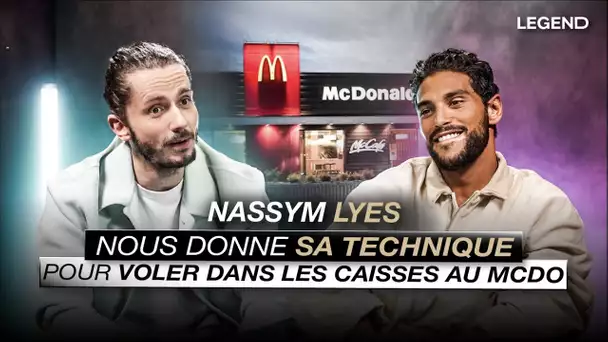 NASSIM LYES NOUS DONNE SA TECHNIQUE POUR VOLER DANS LES CAISSES AU MACDO