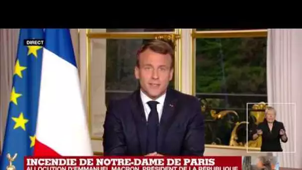 REPLAY - Allocution d'Emmanuel Macron après l'incendie de Notre-Dame de Paris