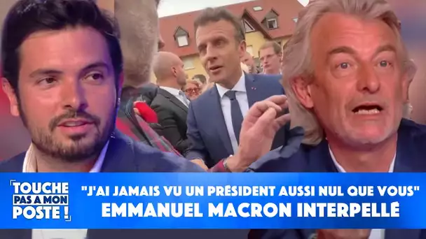 "J'ai jamais vu un président aussi nul que vous" : Emmanuel Macron vivement interpellé