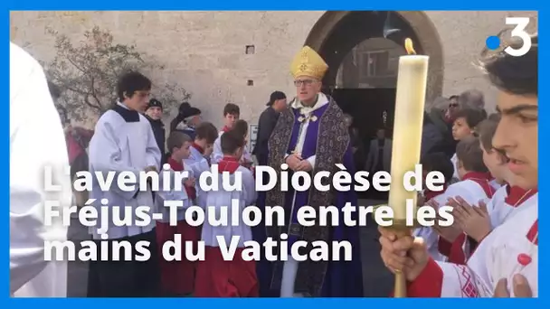 Var : l'avenir du Diocèse de Fréjus-Toulon en suspens