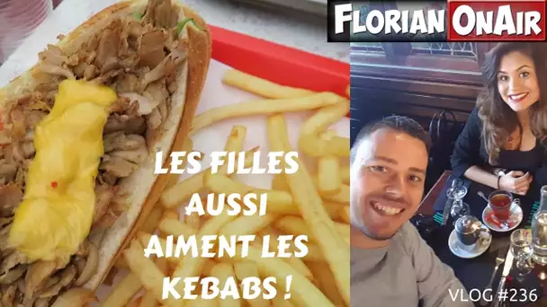 Les FILLES aussi aiment les KEBABS - VLOG #236