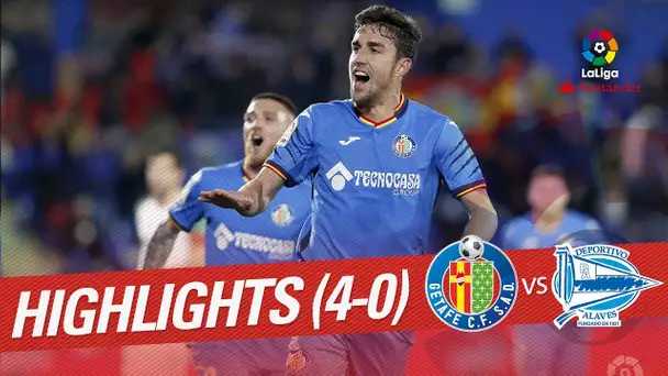 Highlights Getafe CF vs Deportivo Alaves (4-0)