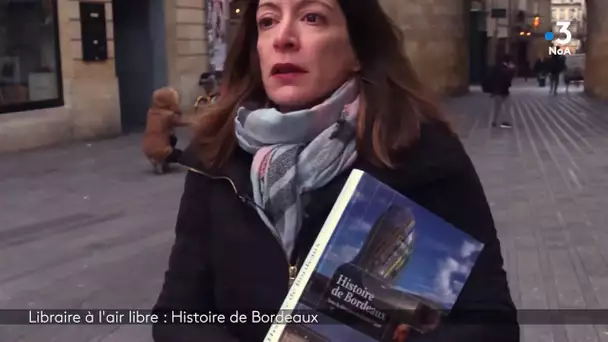 Libraire à l'air libre : Histoire de Bordeaux