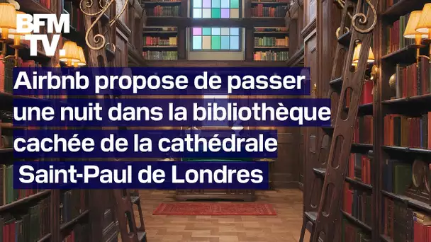 Airbnb propose de passer une nuit dans la bibliothèque de la cathédrale Saint-Paul de Londres