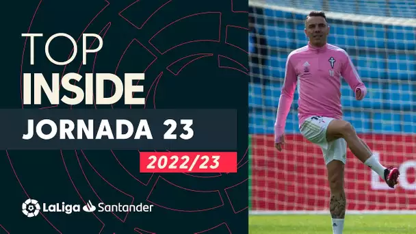 LaLiga Inside Jornada 23