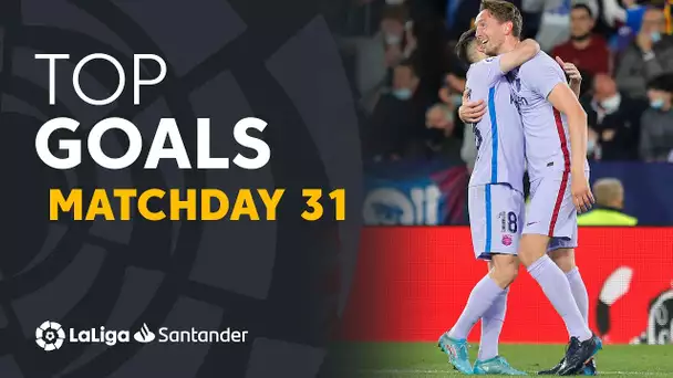 All Goals Matchday 31 LaLiga Santander 2021/2022