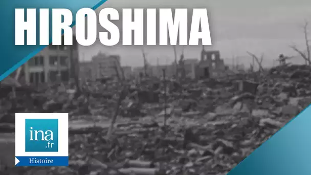 6 août 1945 à Hiroshima | Archive INA