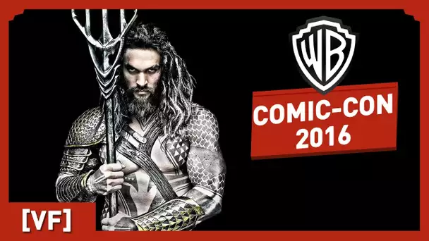 Justice League - Comic-Con 2016 (VF)