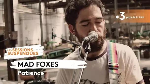 Mad Foxes - "Patience" dans l'ancienne usine Guillouard à Nantes [Les sessions suspendues]