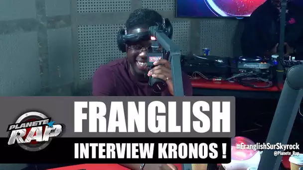 Franglish Interview Kronos #PlanèteRap