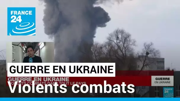 De violents combats dans toute l'Ukraine • FRANCE 24