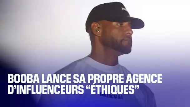 Booba lance sa propre agence d’influenceurs “éthiques”