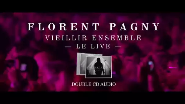 Florent Pagny - Vieillir Ensemble 1 (live audio)