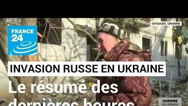 Opération militaire russe en Ukraine : le résumé des dernières heures • FRANCE 24