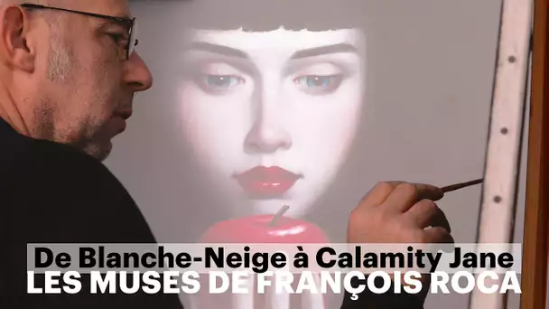 De Blanche-Neige à Calamity Jane, les muses de François Roca