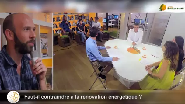 Plateau TV : faut-il contraindre à la rénovation énergétique ? (temps d&#039;échanges)