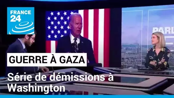 Guerre à Gaza : série de démissions à Washington • FRANCE 24