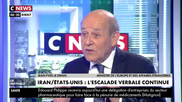 Jean-Yves Le Drian : « Il faut que l'Iran revienne dans l'accord de Vienne »