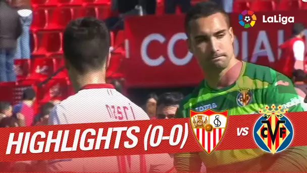 Resumen de Sevilla FC vs Villarreal CF (0-0)