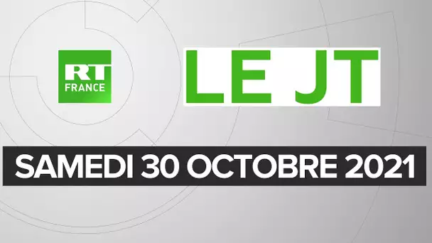 Le JT de RT France - Samedi 30 octobre 2021 : G20, Soudan, crise entre Beyrouth et Ryad