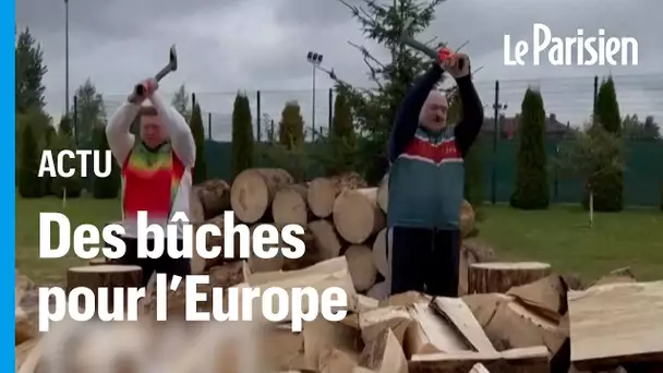 Loukachenko se filme en coupant des bûches pour que l’Europe « ne meurt pas de froid »