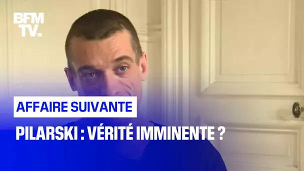 Pilarski : vérité imminente ?