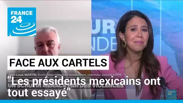 Jean-Louis Martin : "Les présidents mexicains ont tout essayé" pour combattre les cartels