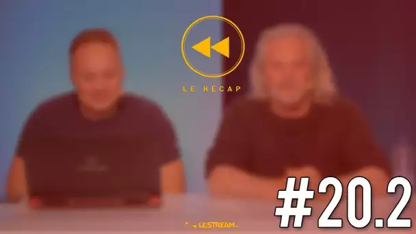 Le Récap #20.2 - Avec l'ex-voix de l'aubergiste d'Hearthstone !