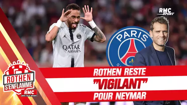 PSG : Neymar ? "J'ai du mal à lui renouveler ma confiance" avoue Rothen (Rothen s'enflamme)