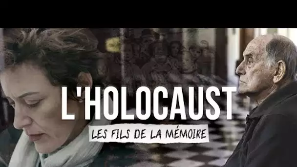 DOCUMENTAIRE - L'holocauste : les fils de la mémoire