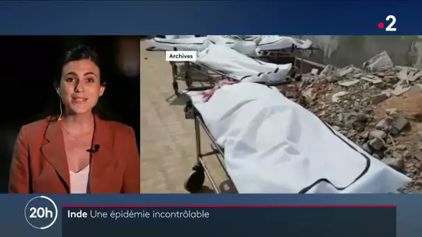 Inde : Une épidémie incontrôlable